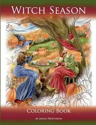 Sezonul vrăjitoarelor: Carte de colorat - Witch Season: Coloring Book