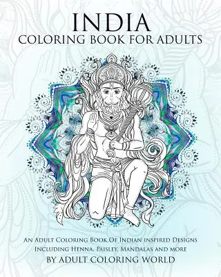 India Carte de colorat pentru adulți: O carte de colorat pentru adulți cu modele de inspirație indiană, inclusiv Henna, Paisley, Mandalas și multe altele - India Coloring Book For Adults: An Adult Coloring Book Of Indian inspired Designs Including Henna, Paisley, Mandalas and more