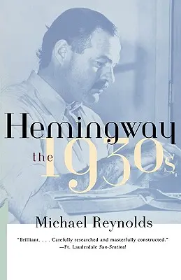 Hemingway: Anii 1930 - Hemingway: The 1930s