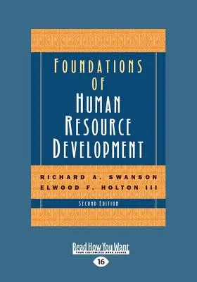 Fundamente ale dezvoltării resurselor umane (ediția a 2-a) (Large Print 16pt) - Foundations of Human Resource Development (2nd Edition) (Large Print 16pt)
