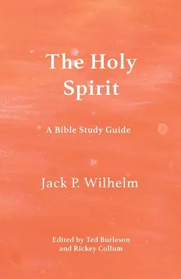 Duhul Sfânt: Un ghid de studiu biblic - The Holy Spirit: A Bible Study Guide