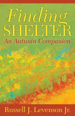 Finding Shelter: Un tovarăș de toamnă - Finding Shelter: An Autumn Companion