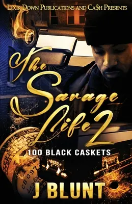 The Savage Life 2: 100 de sicrie negre - The Savage Life 2: 100 Black Caskets