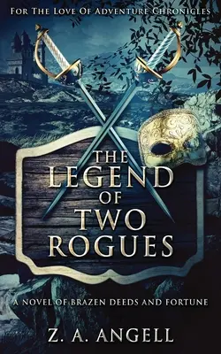 Legenda a doi pungași - The Legend Of Two Rogues