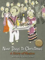 Nouă zile până la Crăciun: O poveste din Mexic - Nine Days to Christmas: A Story of Mexico