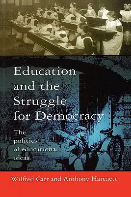 Educația și lupta pentru democrație (Education and the Struggle for Democracy) - Education and the Struggle for Democracy