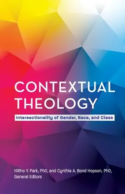 Teologie contextuală: Intersecționalitatea de gen, rasă și clasă - Contextual Theology: Intersectionality of Gender, Race, and Class