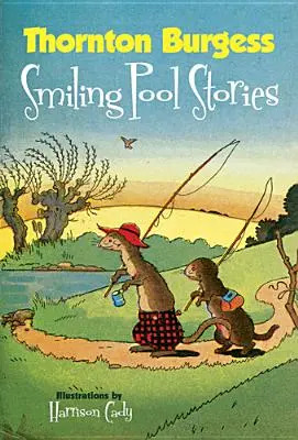 Thornton Burgess Povești cu piscină zâmbitoare - Thornton Burgess Smiling Pool Stories