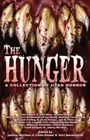 Foamea: O colecție de groază din Utah - The Hunger: A Collection of Utah Horror