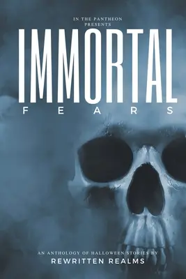 Temeri nemuritoare - Immortal Fears
