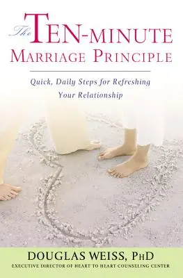 The Ten-Minute Marriage Principle (Principiul căsătoriei de zece minute) - The Ten-Minute Marriage Principle