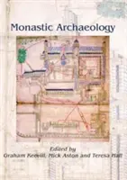 Arheologie monastică - Monastic Archaeology