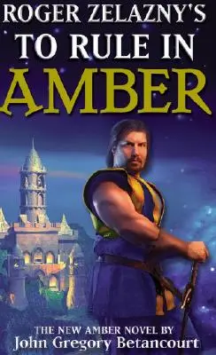 A domni în chihlimbar de Roger Zelazny - Roger Zelazny's to Rule in Amber