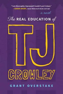 Adevărata educație a lui TJ Crowley - The Real Education of TJ Crowley