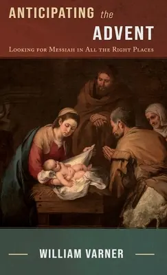 Anticipând Adventul: În căutarea lui Mesia în toate locurile potrivite - Anticipating the Advent: Looking for Messiah in All the Right Places