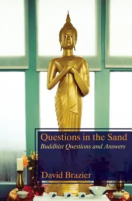 Întrebări în nisip: Întrebări și răspunsuri budiste - Questions in the Sand: Buddhist Questions and Answers