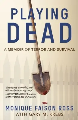 Jocul de-a moartea: Memorii despre teroare și supraviețuire - Playing Dead: A Memoir of Terror and Survival