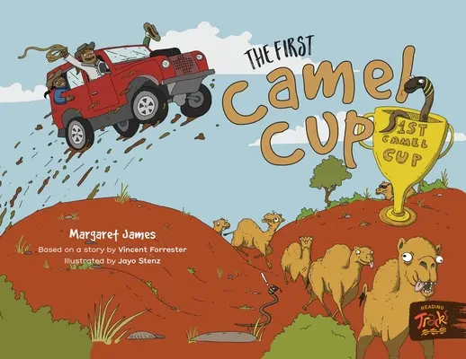 Prima cupă pentru cămile - The First Camel Cup