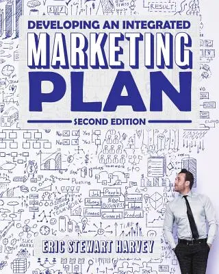 Dezvoltarea unui plan de marketing integrat - Developing an Integrated Marketing Plan