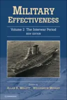 Eficacitatea militară, volumul 2: perioada interbelică - Military Effectiveness, Volume 2: The Interwar Period