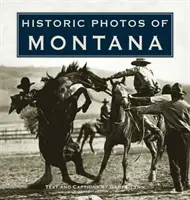 Fotografii istorice din Montana - Historic Photos of Montana