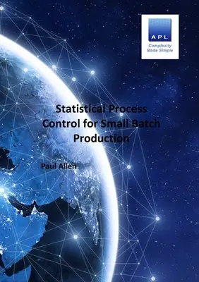 Controlul statistic al proceselor pentru producția de loturi mici - Statistical Process Control for Small batch Production