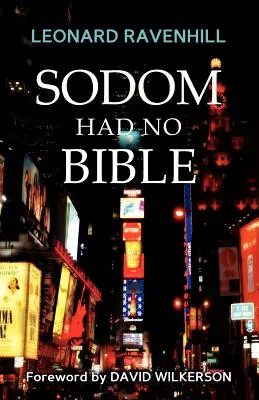 Sodoma nu avea Biblie - Sodom Had No Bible
