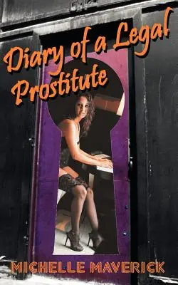 Jurnalul unei prostituate legale: Bordelurile din Nevada - Diary of a Legal Prostitute: Nevada Brothels
