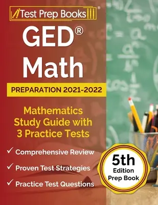 GED Math Preparation 2021-2022: Ghid de studiu pentru matematică cu 3 teste practice [5th Edition Prep Book] - GED Math Preparation 2021-2022: Mathematics Study Guide with 3 Practice Tests [5th Edition Prep Book]