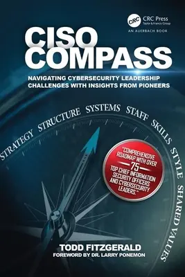 Ciso Compass: Navigarea provocărilor de leadership în domeniul securității cibernetice cu informații de la pionieri - Ciso Compass: Navigating Cybersecurity Leadership Challenges with Insights from Pioneers