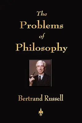 Probleme de filosofie - The Problems of Philosophy