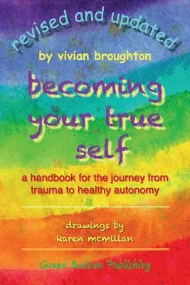 Devenirea sinelui tău adevărat - Becoming Your True Self