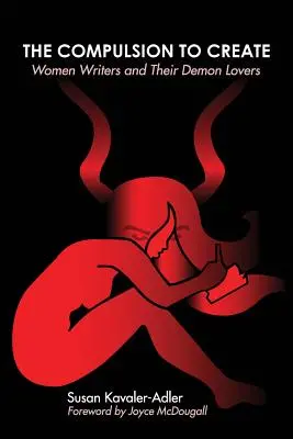 Compulsia de a crea: Femeile scriitoare și iubiții lor demoni - The Compulsion to Create: Women Writers and Their Demon Lovers