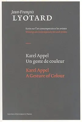Karel Appel, un gest de culoare - Karel Appel, a Gesture of Colour