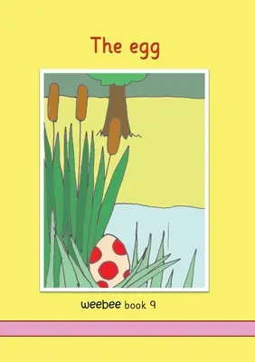 Oul Weebee Cartea 9 - The egg weebee Book 9