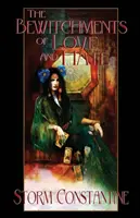 Vrăjitorii iubirii și urii: Cartea a doua din Cronicile Wraeththu - The Bewitchments of Love and Hate: Book Two of The Wraeththu Chronicles
