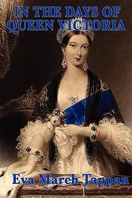 În zilele reginei Victoria - In the Days of Queen Victoria