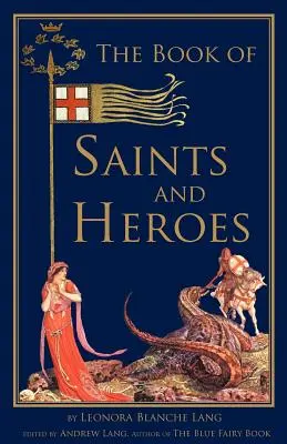 Cartea sfinților și a eroilor - The Book of Saints and Heroes