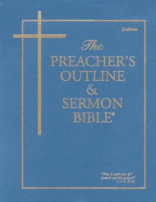 Biblia pentru predicatori: Schiță și predică - KJV - Iosua - Preacher's Outline & Sermon Bible-KJV-Joshua