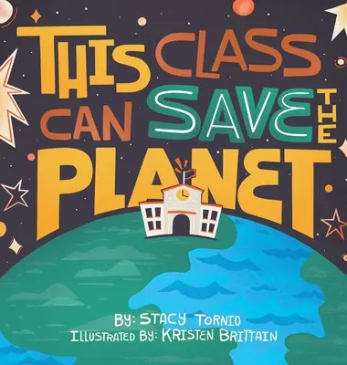 Această clasă poate salva planeta - This Class Can Save the Planet