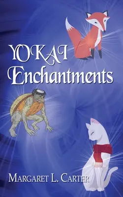 Încântătoarele YOKAI - YOKAI Enchantments