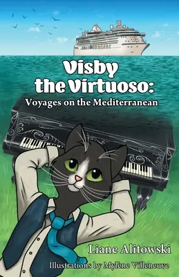 Virtuozul Visby: Călătorii pe Marea Mediterană - Visby the Virtuoso: Voyages on the Mediterranean