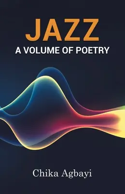 Jazz: Un volum de poezie - Jazz: A Volume of Poetry