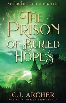 Închisoarea speranțelor îngropate (The Prison of Buried Hopes) - The Prison of Buried Hopes