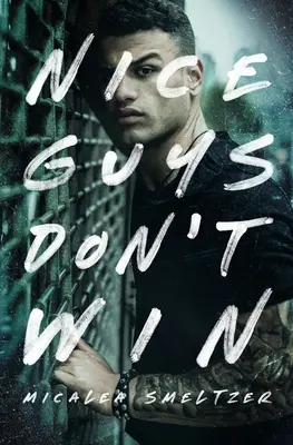 Băieții drăguți nu câștigă - Nice Guys Don't Win