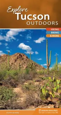Explorați Tucson în aer liber: drumeții, ciclism și multe altele - Explore Tucson Outdoors: Hiking, Biking, & More