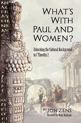 Ce-i cu Pavel și femeile? - What's with Paul and Women?