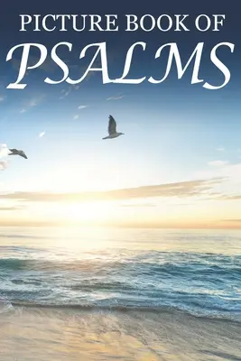 Picture Book of Psalms: Pentru vârstnicii cu demență [Cărți ilustrate cu versete biblice cu caractere mari] - Picture Book of Psalms: For Seniors with Dementia [Large Print Bible Verse Picture Books]
