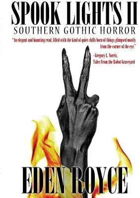 Spook Lights II: Groază gotică de sud - Spook Lights II: Southern Gothic Horror
