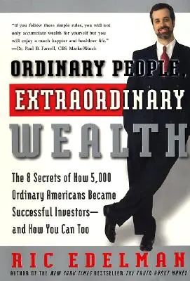 Oameni obișnuiți, bogăție extraordinară - Ordinary People, Extraordinary Wealth